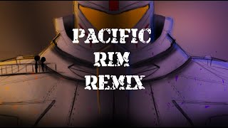 Pacific Rim Theme (Remix)