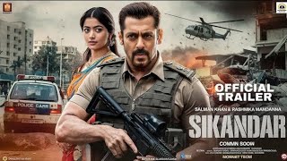 sikandar movie trailer release  full HD video salmankhan Rashmika mandanna