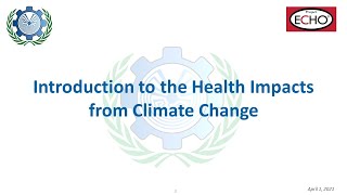 Introduction to the Health Impacts from Climate Change