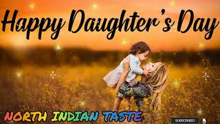 Happy Daughters Day Status 2022 | International Daughters’ Day Status | World Daughters’ Day Status