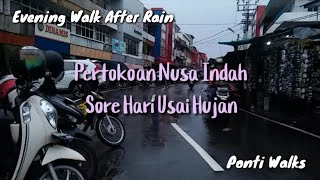 Pertokoan Jalan Nusa Indah Kota Pontianak - Walking Sore Usai Hujan