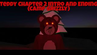 Teddy Chapter 2 Intro And Ending (Camp Grizzly) | ROBLOX