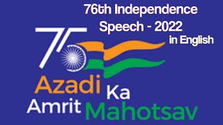 #Independencedayspeech2022  76th Independence Day Speech - 2022.. Adadi ka Amrita Mahotsav