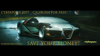 Cyberpunk 2077 Rayfield Caliburn! Fastest car for FREE! Save yourself 160k do not delay!