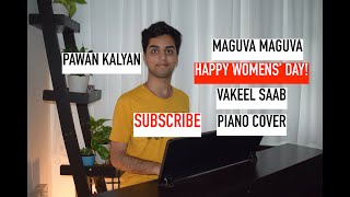 Maguva Maguva | Piano Cover | Vakeel Saab | Pawan Kalyan | S Thaman | Sid Sriram |Womens' Day 2020