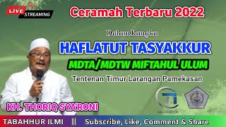 🔴 LIVE Ceramah KH. Thoriq Sya'roni ~ Haflatul Imtihan LPI Miftahul Ulum Tentenan Timur Larangan