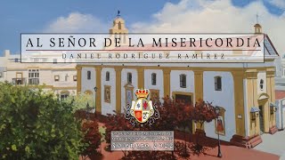 Al Señor de la Misericordia | Encuentro Musical de marchas procesionales