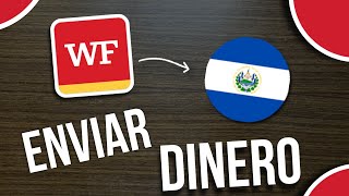 ✅Como ENVIAR Dinero de Wells Fargo a El Salvador 🇸🇻 (Fácil y Rápido)🔴