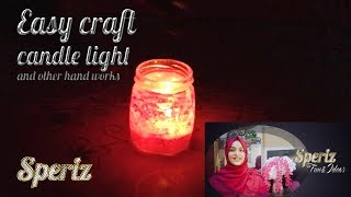 5 WAYS TO USE YOUR HOUSEHOLD MATERIALS || EASY CRAFT || CANDLE LIGHT & OTHER ITEMS||SPERIZ