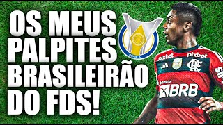 ⚽️MEUS PALPITES PARA O BRASILEIRÃO A DO FDS - RODADA 14⚽️