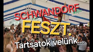 SCHWANDORF Fest ( Fesztivál ) Tartsatok velünk.