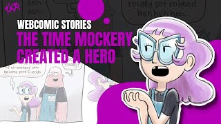 Webcomic Stories: The Time Mockery Created a Hero