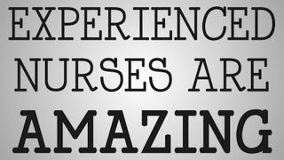 Working Nurse | Value The Experienced Nurses