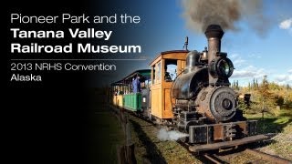 Visiting the Tanana Valley Railroad Museum, Fairbanks, Alaska