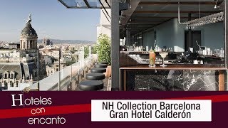 NH Collection Barcelona Gran Hotel Calderón