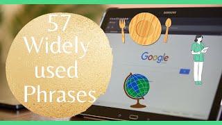 57 Widely Used Phrases according to Google