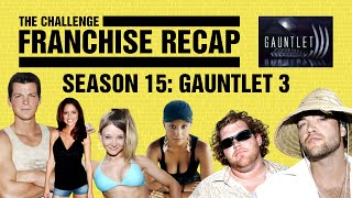 The Challenge Franchise Recap: Season 15 The Gauntlet 3