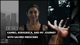 Kambo, Ayahuasca and My Journey with Sacred Medicines