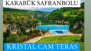 KARABÜK SAFRANBOLU KRİSTAL CAM TERAS GEZİMİZ | Terasta durabilmek cesaret ister😅