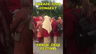 PARADE 1000 SONGKET | SERIBU SONGKET FESTIVAL #motovlog #padangpanjang #tabuikpariaman