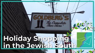 Holiday Shopping in the Jewish South (Southern & Jewish Episode 10)