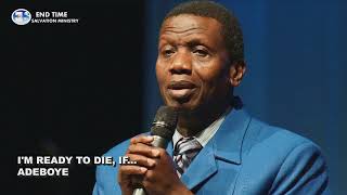 I'M READY TO DIE, IF... ADEBOYE