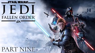 Star Wars Jedi: Fallen Order - First Playthrough PS5 - Part 9