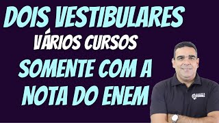 OPORTUNIDADES!!! +800 VAGAS PARA VESTIBULARES SOMENTE COM A NOTA DO ENEM!! VAGAS PARA VÁRIOS CURSOS