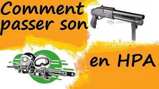 Comment passer son Velites GII en HPA (le presque tuto).