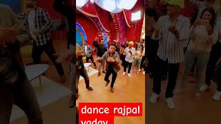 rajpal yadav dance #dance