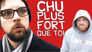 Chu plus fort que toi - Gaboomfilms QC