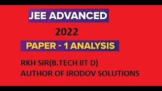 IIT JEE ADVANCE-2022 PAPER-1 STUDENT REACTION  BY RKH SIR