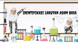 PRAKTIKUM IDENTIFIKASI LARUTAN ASAM DAN BASA