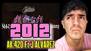 REACCIÓN A // 2012 - AK:420 Ft J Alvarez (VISUALIZER)