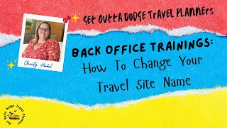 Backoffice - How to change your travel site name