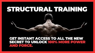 Structural Training | Double your power instantly just by learning this knowledge.