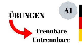 Trennbare und untrennbare تمارين مهمة تجعلك تتقن  : A1