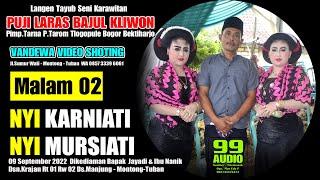 Tayub Tuban || Nyi Karniati & Nyi Mursiati || Puji Laras Bajul Kliwon || Malam Part 02