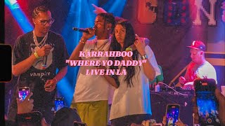 Karrahboo "WHERE YO DADDY" live in Los Angeles, CA 2024 @karrahbooo @ConcreteFamily_