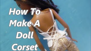 How To Make A Doll Corset