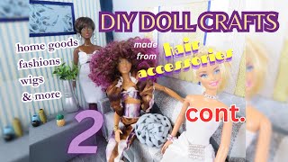 DIY #Dollcrafts from Hair Accessories 2 (cont.)