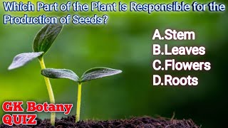 Botany GK Questions and Answers||Botany Quiz in English||Science Quiz in MCQS