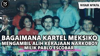 BEGINILAH CARA KARTEL MEKSIKO MEREBUT KEKUASAAN PABLO ESCOBAR