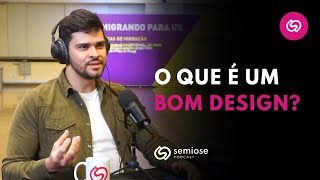 UX Research: O que é um Bom Trabalho de Pesquisa? | Semiose Podcast