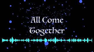 All Come Together (original)