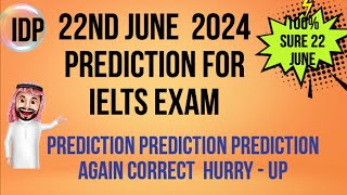 22nd JUNE 2024 IELTS EXAM  PREDICTION | PREDICTION 22 JUNE 2024 IELTS  | IMP. CUE CARDS JUNE 2024 |