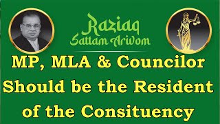 MP, MLA & Councilor Should be a Resident of the Constituency ; Raziaq Law Tube