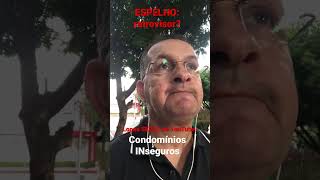 Condomínios INseguros: ESPELHO (retrovisor???)