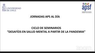 Jornada APS al Dia. Ciclo seminarios Salud Mental en Pandemia