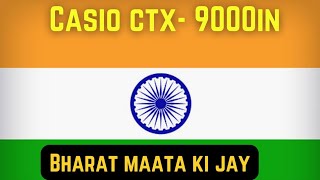 Jana gana 🇮🇳🇮🇳🇮🇳🇮🇳Casio CTX 9000in🇮🇳🇮🇳🇮🇳🇮🇳🇮🇳Nayak music 🎵